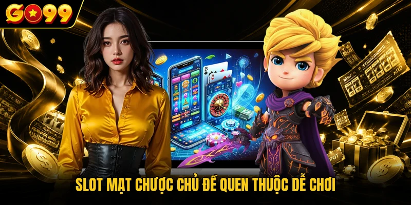 Slot mạt chược chủ đề quen thuộc dễ chơi